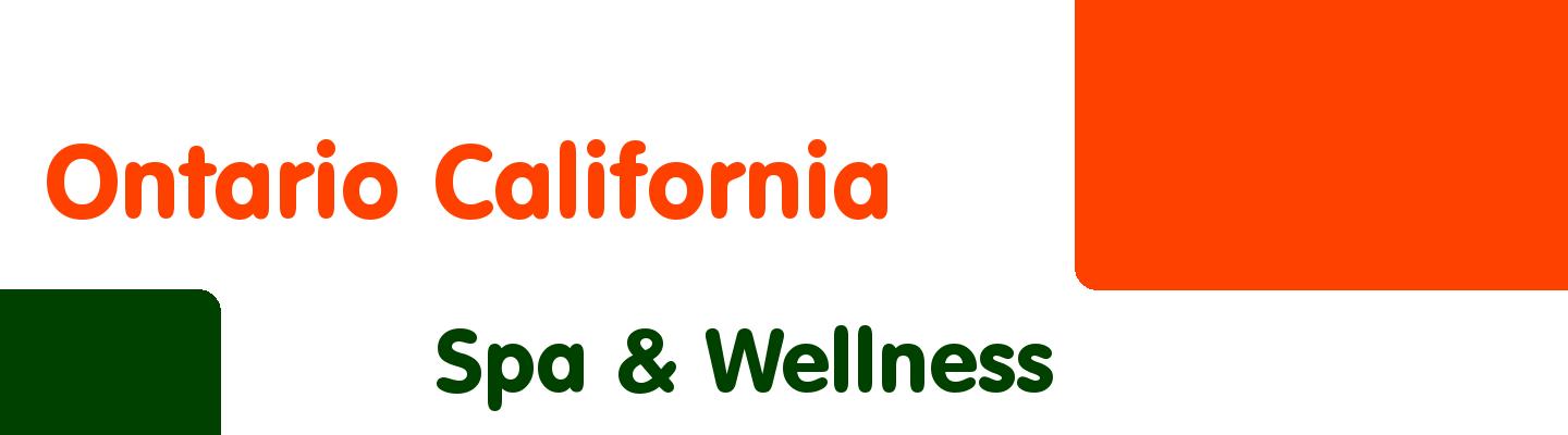 Best spa & wellness in Ontario California - Rating & Reviews